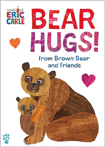 Bear Hugs! from Brown Bear and Friends (World of Eric Carle): The Perfect Gift for Father's Day (The World of Eric Carle)