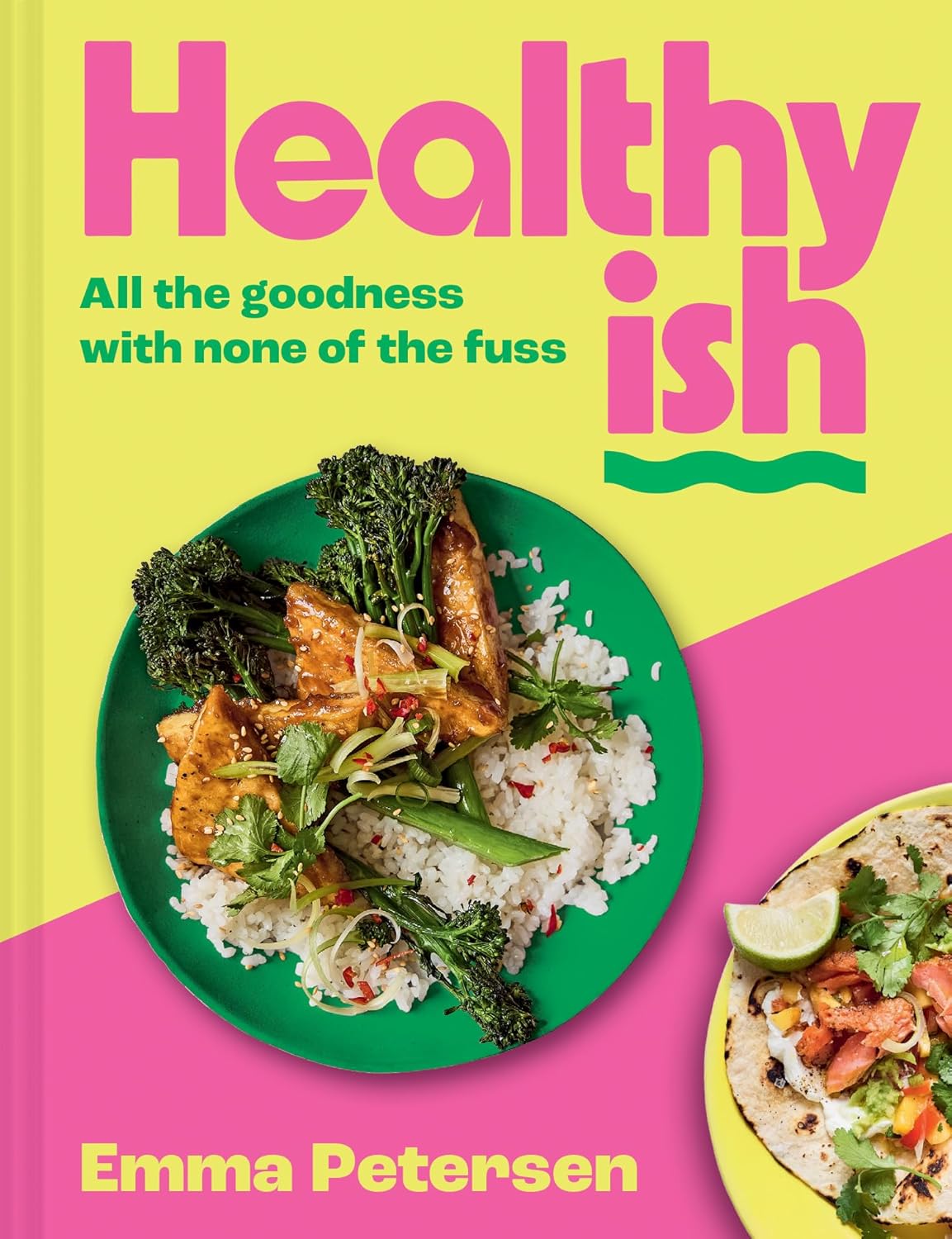 Healthyish: A Cookbook