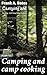 Camping and camp cooking