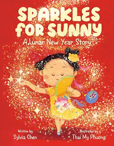Sparkles for Sunny: A Lunar New Year Story (Hardcover)