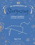 An Anthology of Stargazing: A Collection of Stars and Constellations