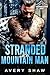 Stranded with the Mountain Man