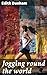 Jogging round the world by Edith Dunham