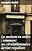 La maison en ordre : commen...