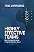 Highly Effective Teams: How...
