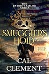Smuggler's Hold: An American Sea Adventure (The Patriot Sailor Book 4)