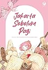 Jakarta Sebelum Pagi by Ziggy Zezsyazeoviennazabrizkie