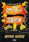 Scythe & Sparrow:...