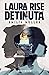 Laura Rise - Deținută
