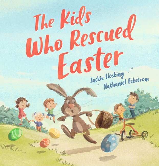 The Kids Who Rescued Easter (Hardcover)