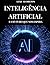 INTELIGÊNCIA ARTIFICIAL E O FUTURO QUE NOS ESPERA by Luke Hamilton