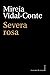 Severa rosa