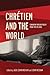 Chrétien and the World: Can...