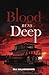Blood Runs Deep: From Blood...