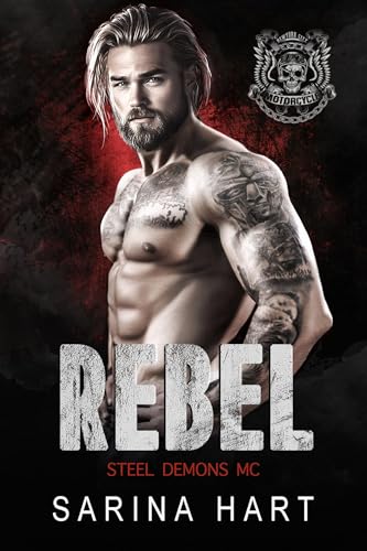 Rebel (Steel Demons MC, #9)
