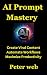 AI Prompt Mastery : Boost C...
