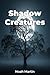 Shadow Creatures