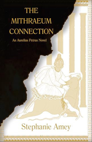 The Mithraeum Connection (Aurelius Petrus #2)