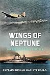 Wings of Neptune: The Story of Naval Aviation (The Evolution of Naval Power Book 2)