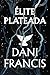 Élite plateada (Silver Elite, #1)
