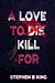 A Love to Die Kill For