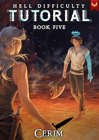 Book cover of Hell Difficulty Tutorial: Book Five (Hell Difficulty Tutorial, #5) by Cerim