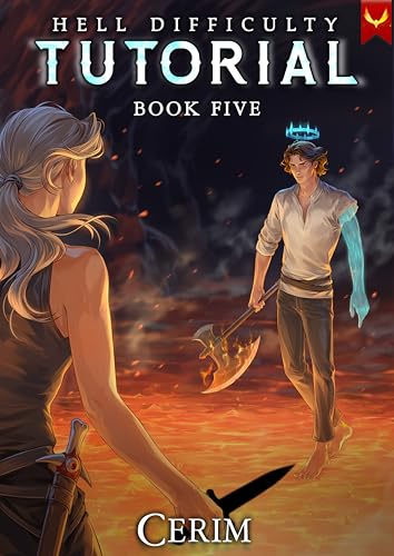 Hell Difficulty Tutorial 5: A LitRPG Adventure (Kindle Edition)
