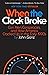 When the Clock Broke by John Ganz