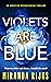 Violets Are Blue