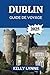 DUBLIN GUIDE DE VOYAGE 2025...