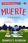 Muerte por Fuente...