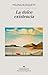 La dulce existencia (Spanish Edition)