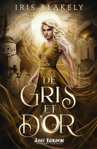 De Gris et d'Or (Romantasy) (French Edition)