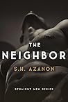 The Neighbor by S.H. Azanon