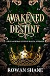 Awakened Destiny (The Dark Ascendant Series #3)