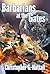 Barbarians at the Gates by Christopher G. Nuttall