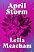April Storm: A Novel