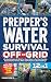 WATER SURVIVAL OFF-GRID by CONDITION 1: READY