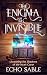 The Enigma of the Invisible...
