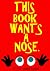 This Book Wants a Nose by Elisa Anderson