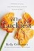 The Luckiest: A Memoir of L...