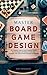 Master Board Game Design: T...