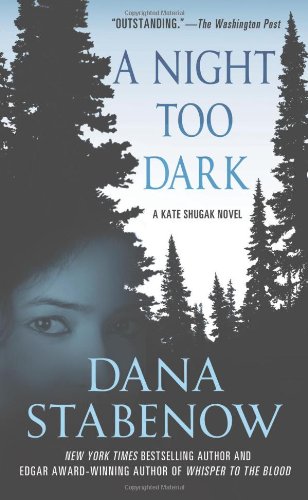 A Night Too Dark: A Kate Shugak Novel
