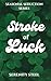 Stroke of Luck (Seasonal Seductions Book 3)