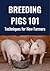 Breeding Pigs 101: A Beginn...