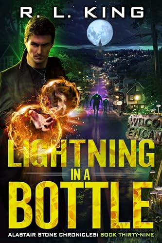Lightning in a Bottle (Alastair Stone Chronicles, #39)