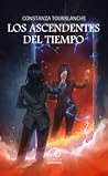 Los Ascendentes del Tiempo by Constanza Tourblanche