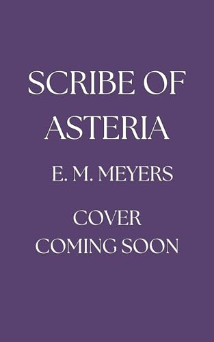 Scribe of Asteria (Kindle Edition)