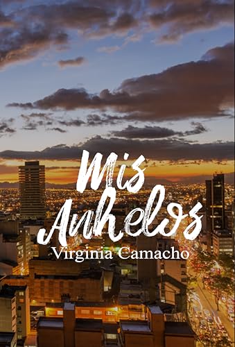 Mis anhelos (Tu silencio #6)