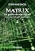 Matrix - En quête de nos fu...